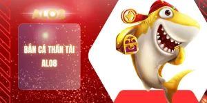 BẮN CÁ THẦN TÀI ALO8